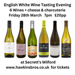 Tasting Evening of English White Wine - Friday 28th March - 7pm